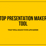 Top Presentation Maker Tool That Will Make Your Life Easier