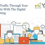 Drive Traffic Through Your Website With The Digital Marketing