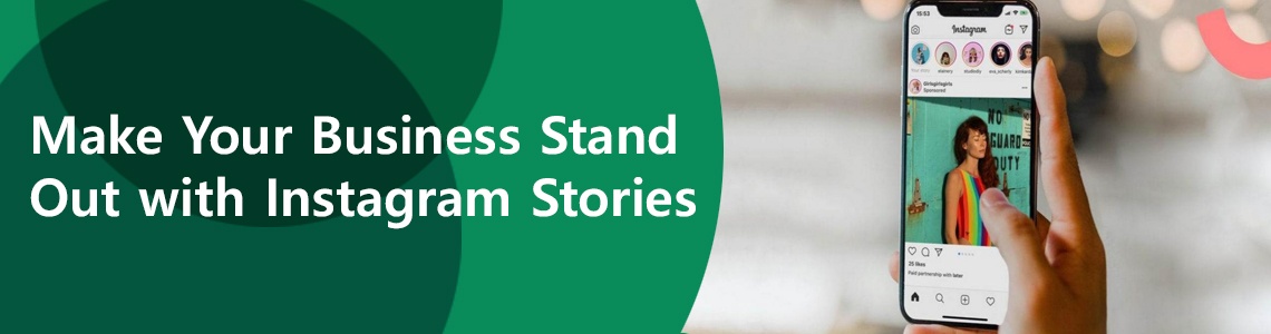 Make Your Business Stand Out with Instagram Stories