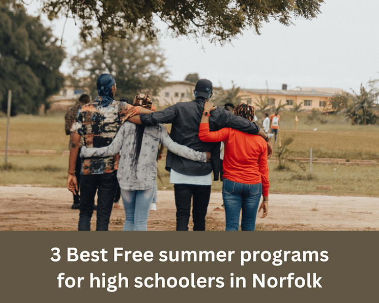3 Best Free summer programs for high schoolers in Norfolk