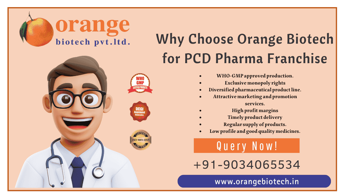 Why Choose Orange Biotech for PCD Pharma Franchise
