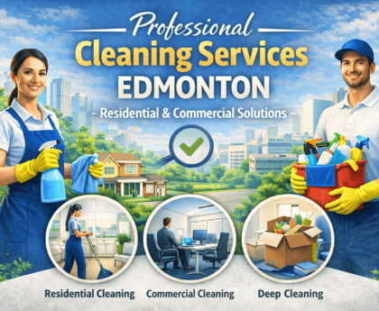 Professional Cleaning Services in Edmonton – Residential & Commercial Solutions