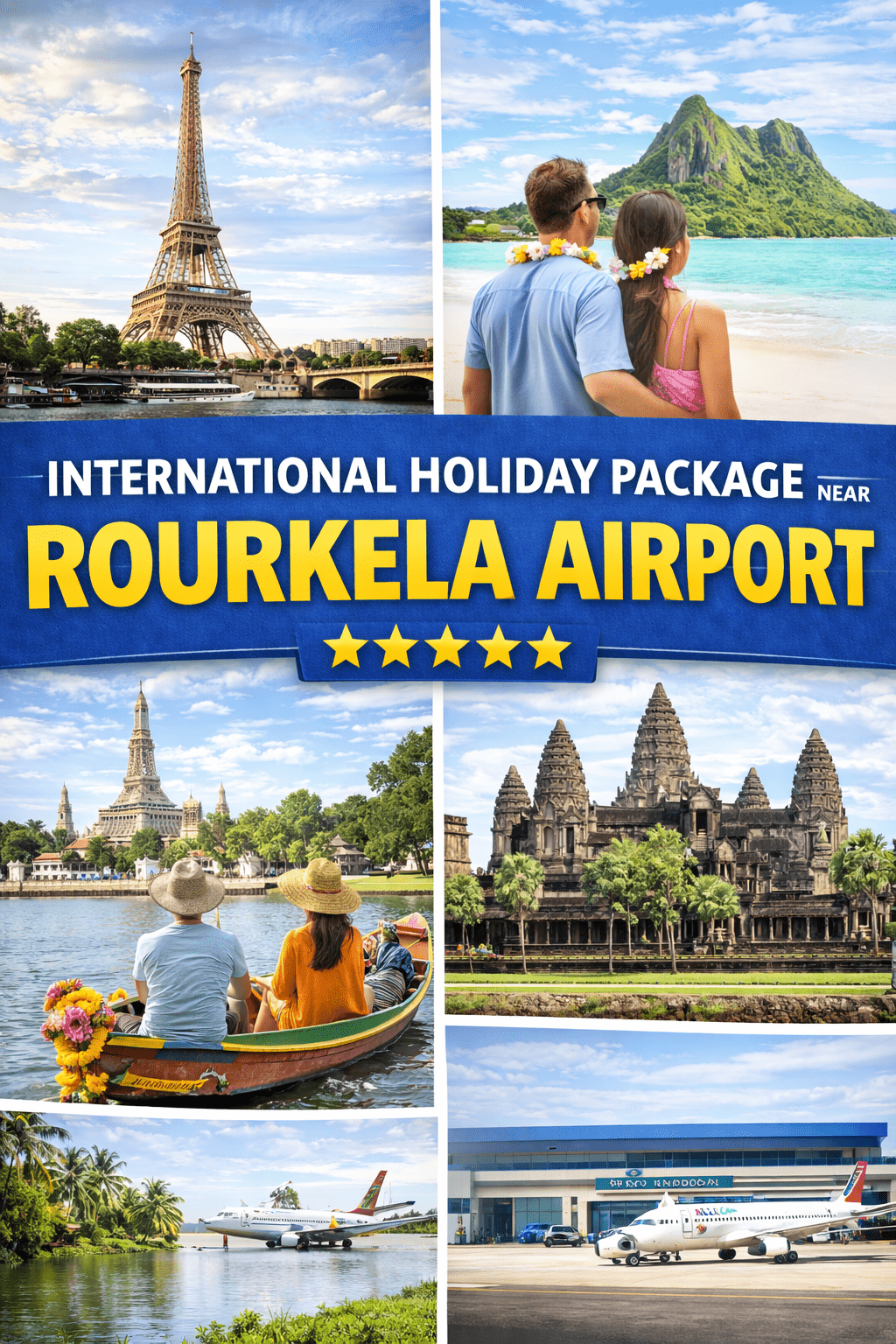 International Holiday Package near Rourkela Airport (RRK)