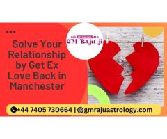 Solve Your Relationship by Get Ex Love Back in Manchester