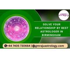 Solve Your Relationship by Best Astrologer In Birmingham
