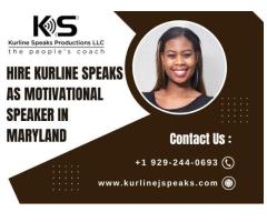 Hire Kurline Speaks As Motivational Speaker In Maryland