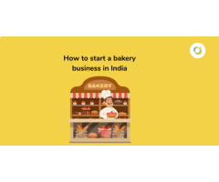 How to Start a Bakery Business Online in India
