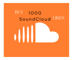 Buy 1000 SoundCloud likes from genuine seller