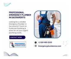 Reliable Emergency Plumber in Sacramento