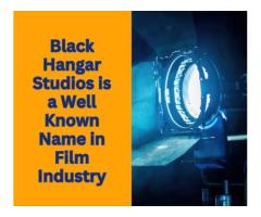 Black Hangar Studios is a Well Known Name in Film Industry