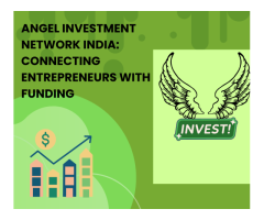 Angel Investment Network India: Connecting Entrepreneurs with Funding