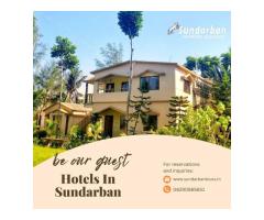 Experience The Exotic Services Of Hotels in Sundarban