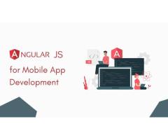 Why Choose AngularJS for Mobile App Development?