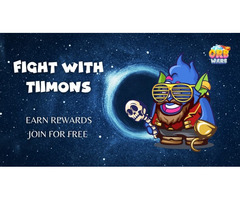 Fight with Tiimons! Earn Rewards, join for free