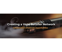 Creating a Vape Retailer Network