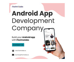 Top-tier Android App Development Company| iTechnolabs