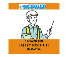 Growth Fire Safety's Safety Officer Training Institute in Patna