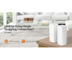 Finally! A Solution to the Linksys Velop Dropping Connection Problem