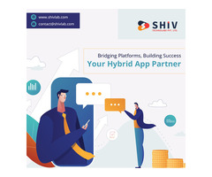 The Best Hybrid Mobile App Development Company-Shiv Technolabs