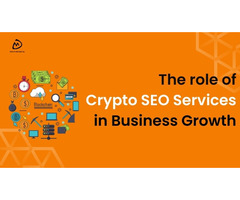 The Role of Crypto SEO Services in Business Growth