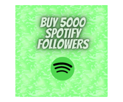Buy 5000 Spotify followers- Reach wider audience