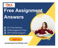 No-1 Free Assignment Answers by PHD Experts from Qnaassignmenthelp.Com