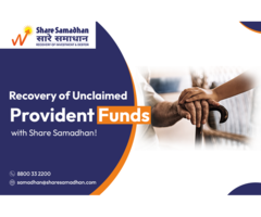 Recover Your Unclaimed Provident Fund with Share Samadhan!