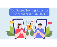 Top Secret Texting Apps for Android & iOS in 2024