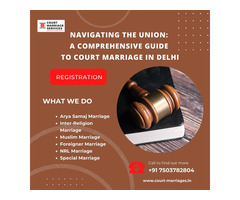 Navigating the Union: A Comprehensive Guide to Court Marriage in Delhi