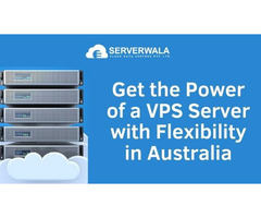 Get the Power of a VPS Server with Flexibility in Australia