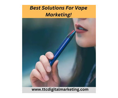 Best Solutions For Vape Marketing!