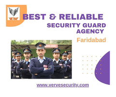 Searching Best & Reliable Security Guard Agency in Faridabad ?