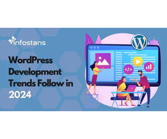 WordPress Development Trends Follow in 2024