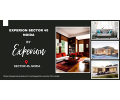 Experion Sector 45 Noida: Best Opportunity to invest your money