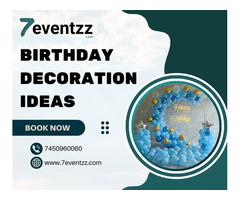 Snag Best Offers On Birthday Decoration Online With 7Eventzz