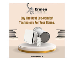 Buy The Best Eco-Comfort Technology For Your House.