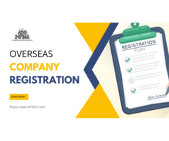 Overseas Company Registration What Are the Vital Requirements