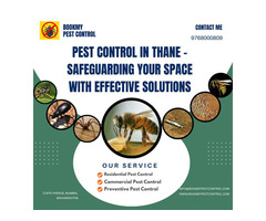 Pest Control in Thane -Protecting Your Space with Effective Solutions