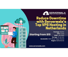 Reduce Downtime with Serverwala's Top VPS Hosting in Netherlands