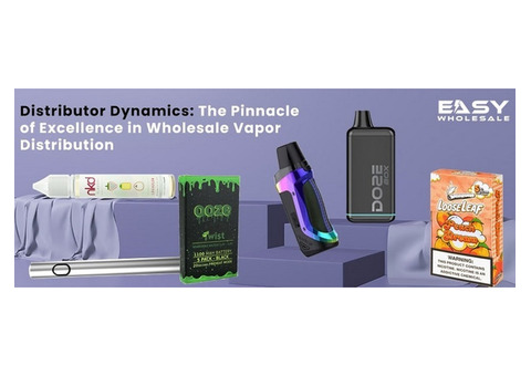 The Pinnacle of Excellence in Wholesale Vapor Distribution