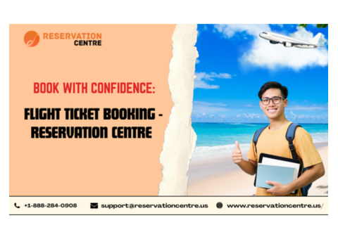 Book with Confidence: Flight Ticket Booking - Reservation Centre