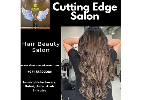 Cutting Edge Salon in Dubai |Diana Beauty Castle