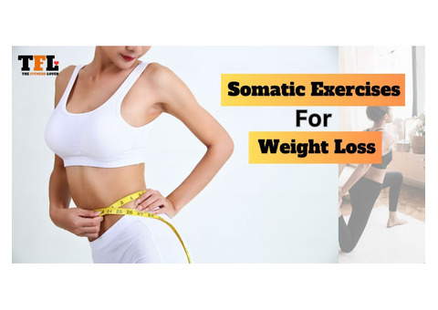 Best Somatic Exercises for Weight Loss