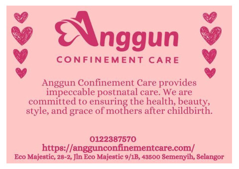 Anggun Confinement Care's Tailored Postpartum Support