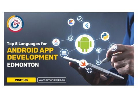Expert Android App Development Services in Edmonton