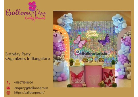 Crafting Unforgettable Birthday Experiences in Bangalore