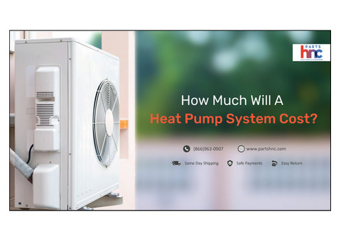 How Much Will A Heat Pump System Cost? - PartsHnC