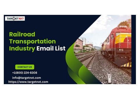 Railroad Transportation Email List to fortify your B2B connections