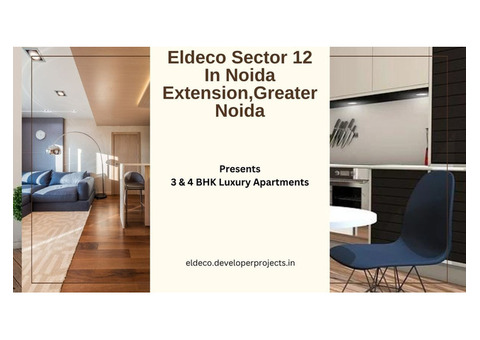 Eldeco Sector 12 Noida Extension | Keys to Your Next Home