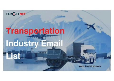 Transportation Industry Email List enhance your communication strategy